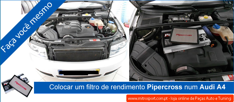 Como um colocar um filtro de rendimento Pipercross num Audi A4