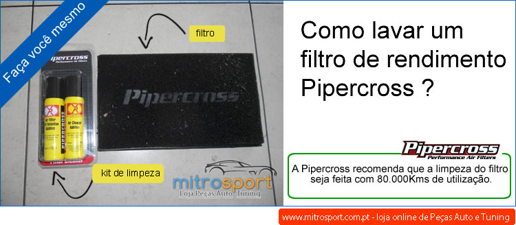 Limpar/lavar filtros de rendimento Pipercross