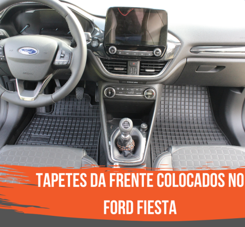 tapetes em borracha no carro  - ford fiesta - Mitrosport